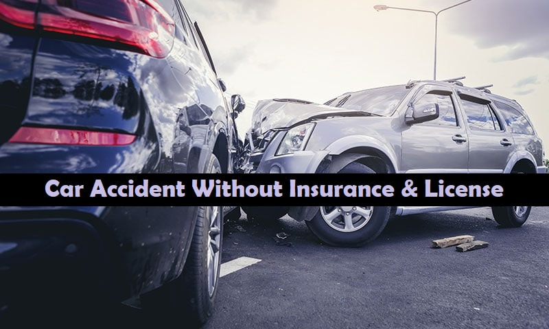 car accidents without license or insurance